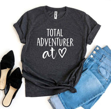 Load image into Gallery viewer, Total Adventurer At Heart T-shirt