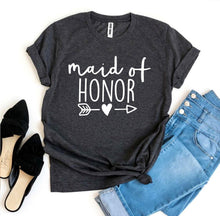 Load image into Gallery viewer, Maid Of Honor T-shirt