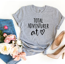 Load image into Gallery viewer, Total Adventurer At Heart T-shirt
