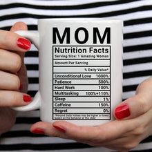 Load image into Gallery viewer, Mother's Day Coffee Mug - Mom Nutrition Facts -