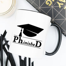 Load image into Gallery viewer, PhinisheD - 11oz Coffee Mug - College PHD
