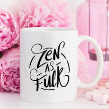 Load image into Gallery viewer, Coffee Mug, Zen As F#ck, Funny Coffee Mug with