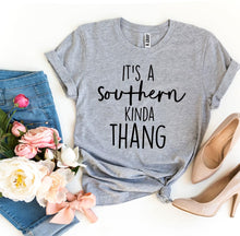 Load image into Gallery viewer, It’s a Southern Kinda Thang T-shirt
