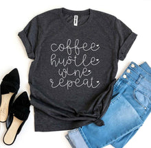 Load image into Gallery viewer, Coffee Hustle Wine Repeat T-shirt
